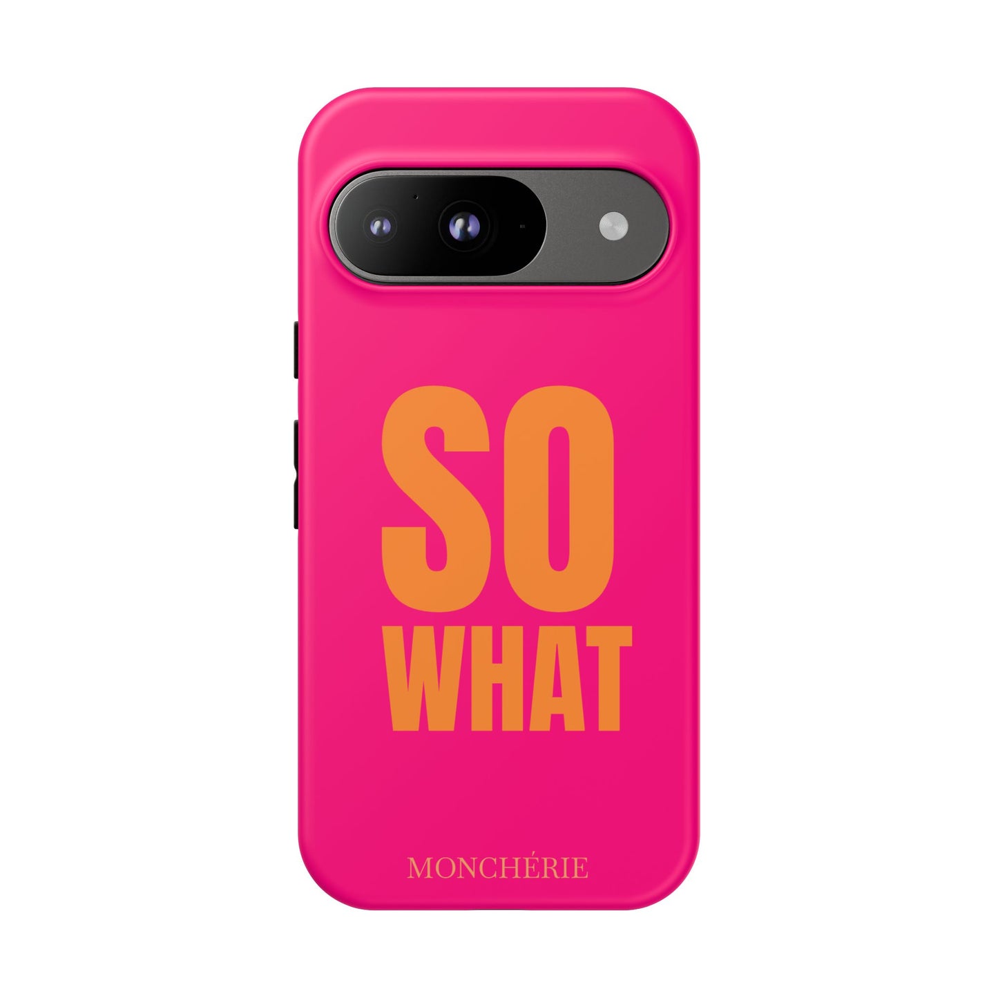 So What? Orange and Pink Variant