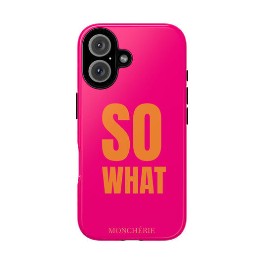 So What? Orange and Pink Variant